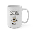 Coffee Mug 15oz, Ceramic Funny Coffee Cup, Perfect Gift for Friends, Families, and Holiday Celebration